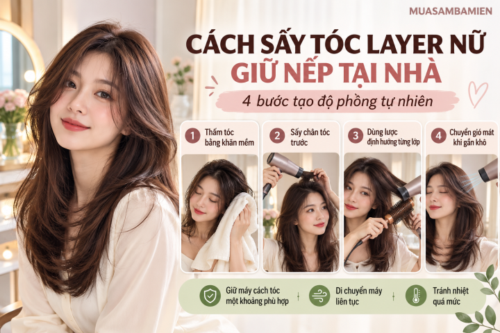 cách sấy tóc layer nữ tại nhà Học cách sấy tóc layer nữ tại nhà qua 4 bước giúp định hướng từng lớp tóc, tạo độ phồng tự nhiên và hạn chế xơ rối do nhiệt.